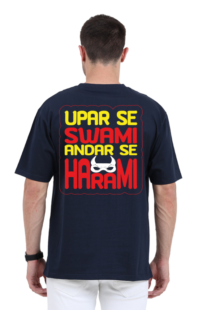 Upar Se Swami Andar Se Harami Unisex Oversized T-shirt - Navy Blue / S