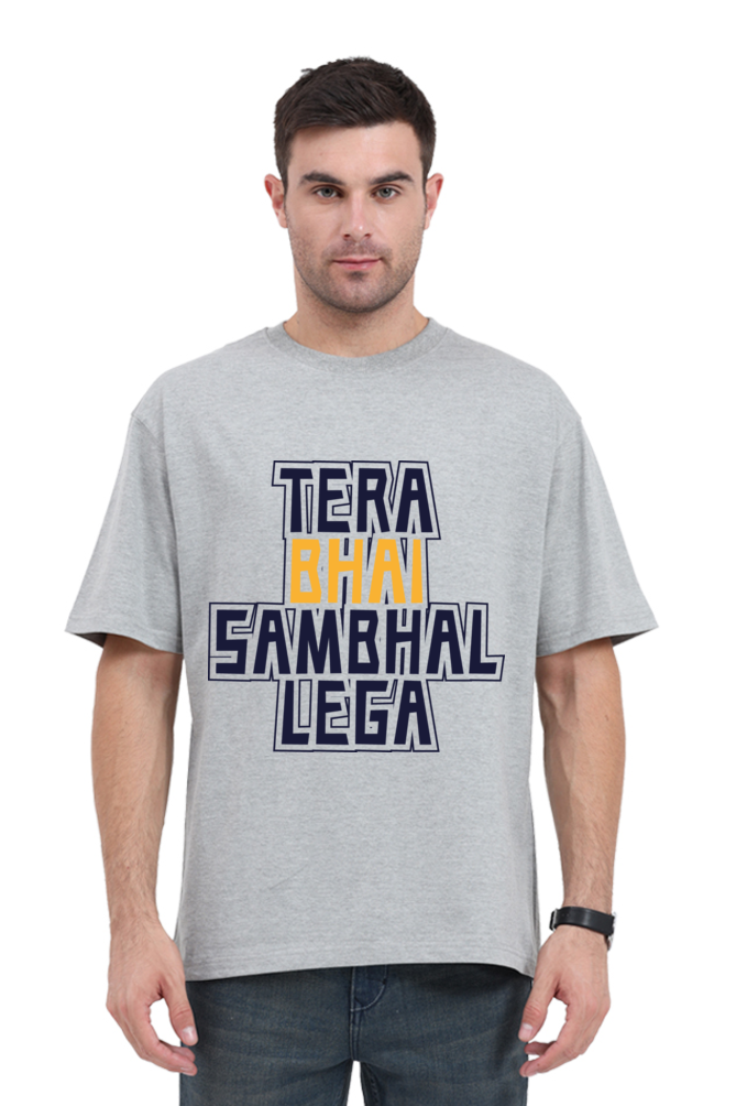 Tera Bhai Sambhal Lega Unisex Oversized T-shirt - Grey Melange / XL