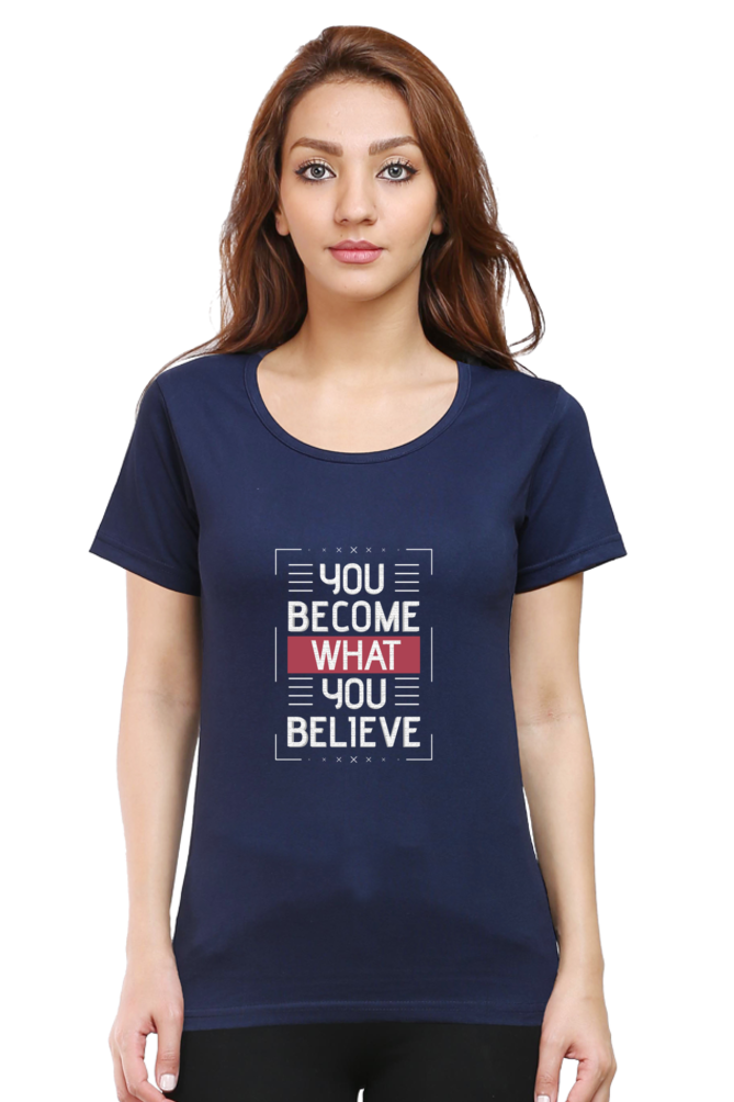 You Become What You Believe Women’s T-shirt - Navy Blue / L