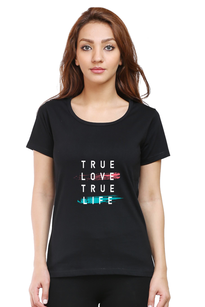 True Love True Life Women’s T-shirt - Black / S