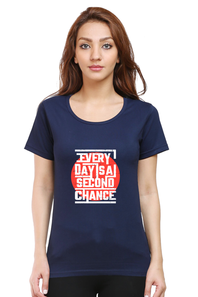 Every Day Is A Second Chance Women’s T-Shirt - Navy Blue / XS