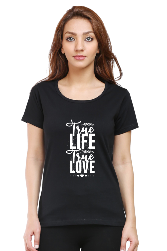 True Life True Love Women’s T-shirt - Black / S