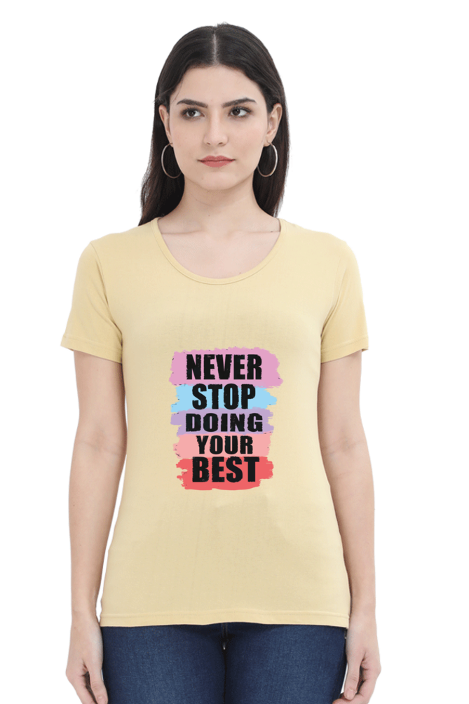 Never Stop Doing Your Best Women’s T-shirt - Beige / XL