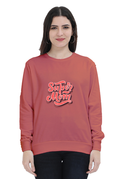 Super Mom Unisex Sweatshirt