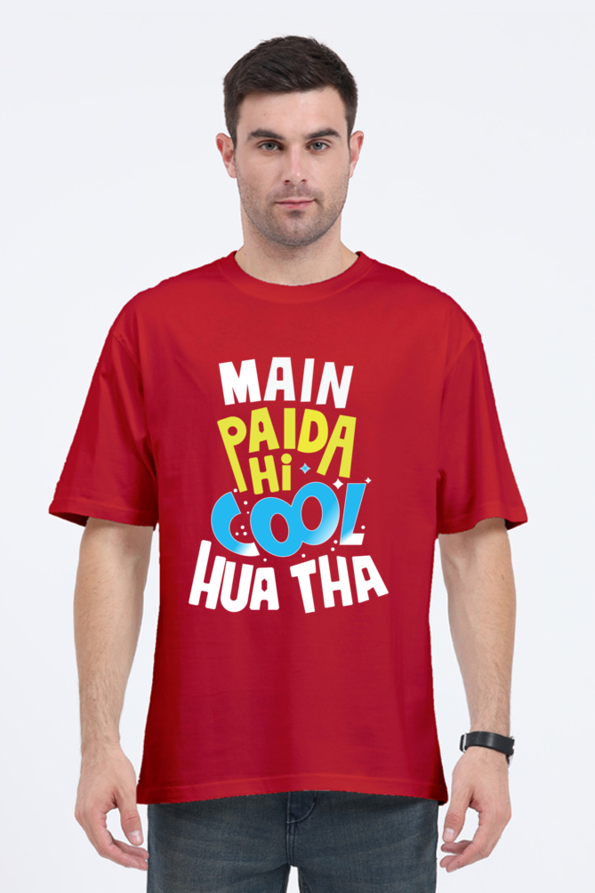 Main Paida Hi Cool Hua Tha Unisex Oversized T-shirt - Red / S