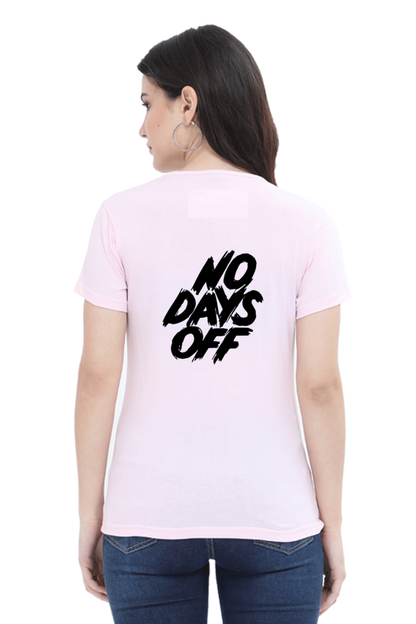 No Days Off Women's T-shirt