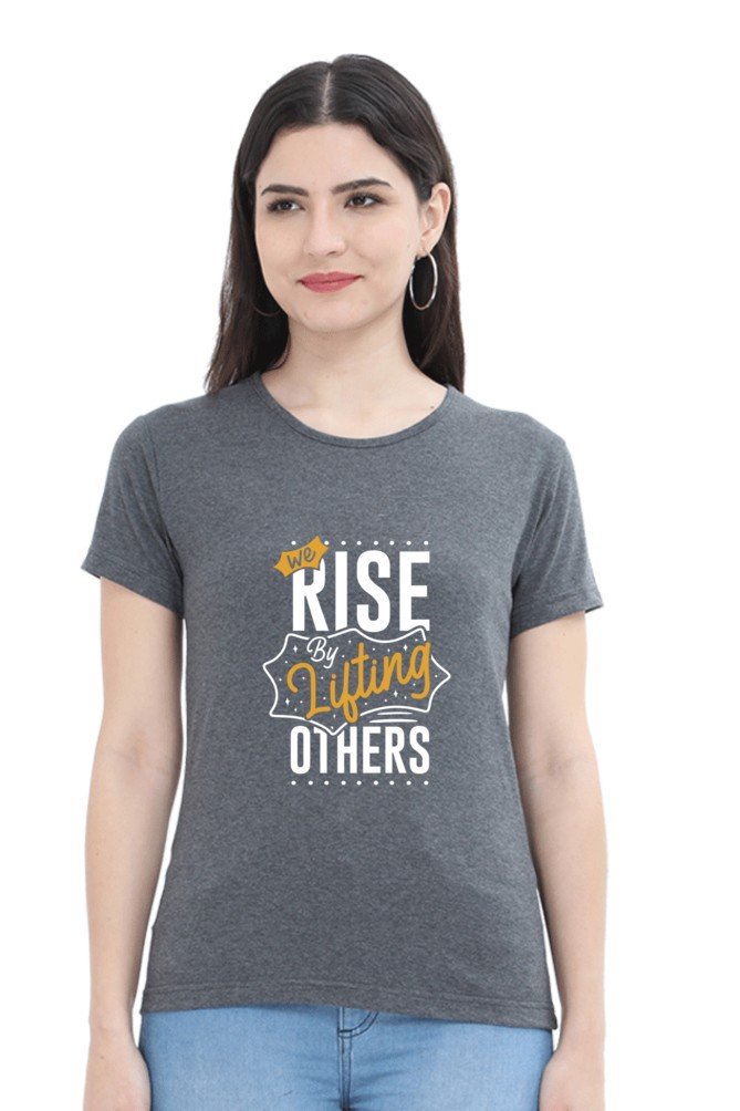 We Rise By Lifting Others Women's T-shirt