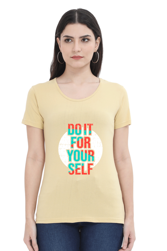 Do It For Yourself Women's T-Shirt