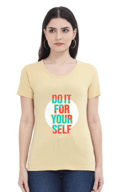 Do It For Yourself Women's T-Shirt