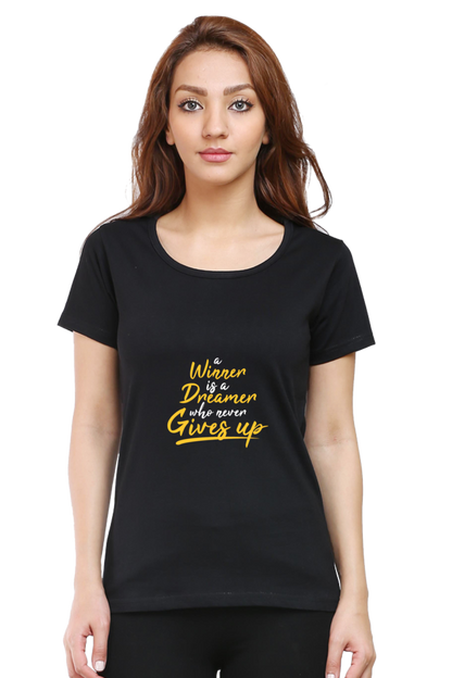 A Winner Is A Dreamer Who Never Gives Up Women's T-shirt