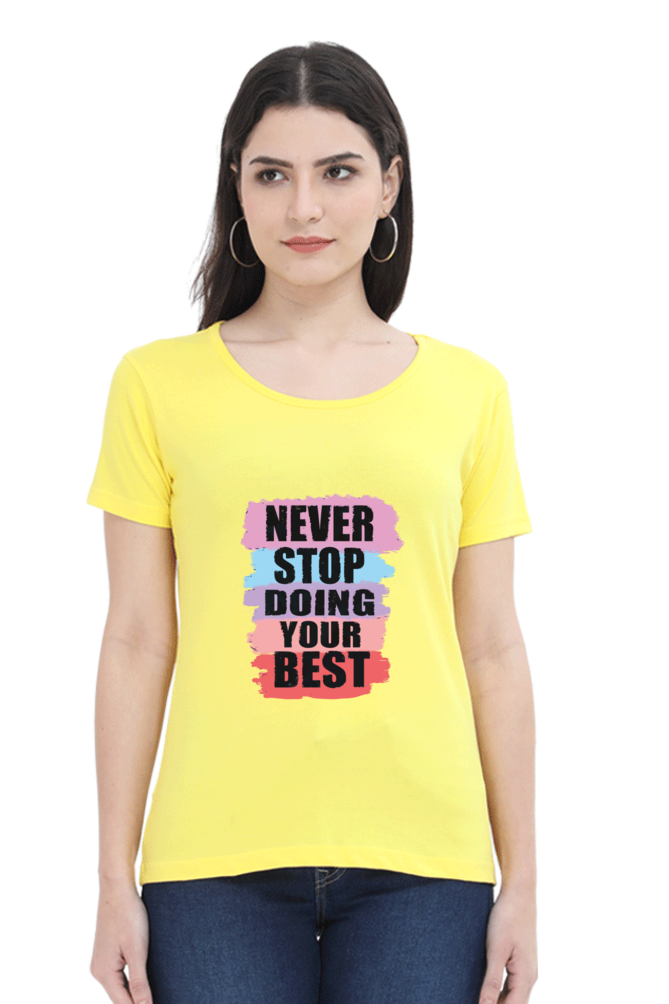 Never Stop Doing Your Best Women's T-shirt