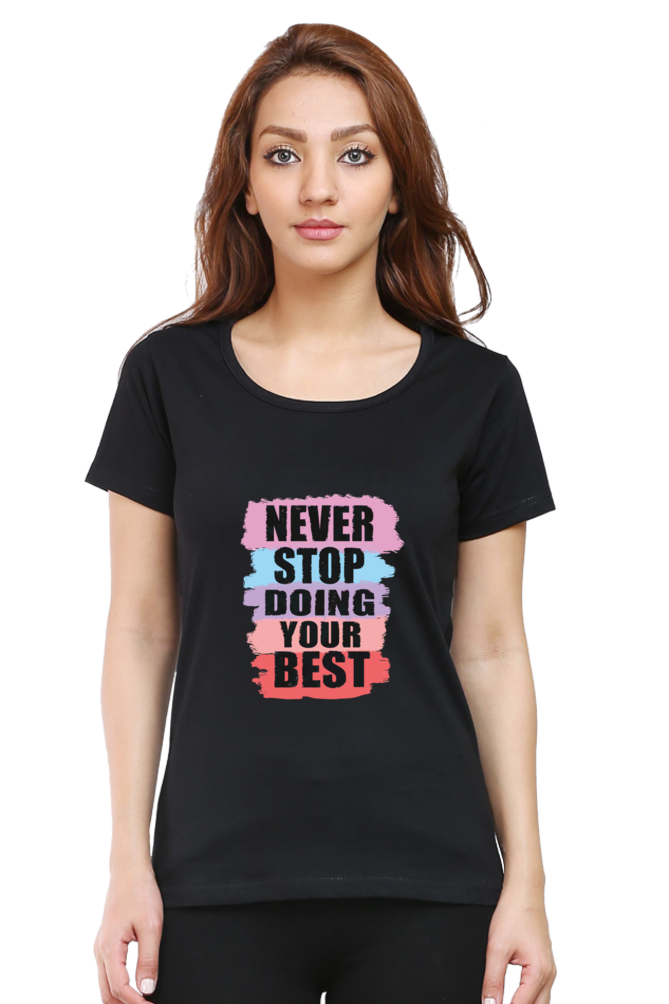 Never Stop Doing Your Best Women's T-shirt