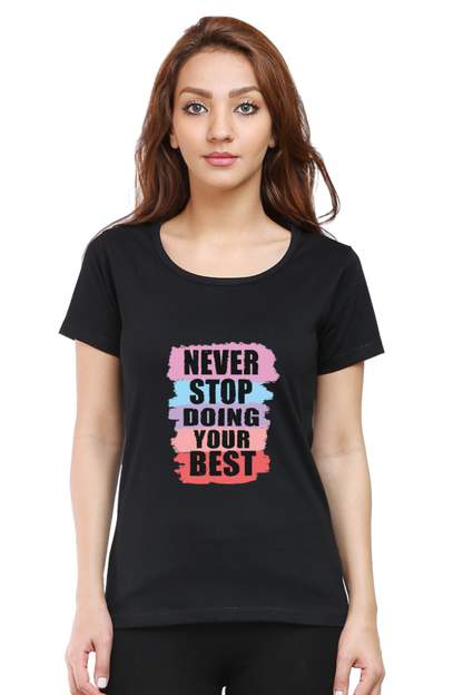 Never Stop Doing Your Best Women's T-shirt