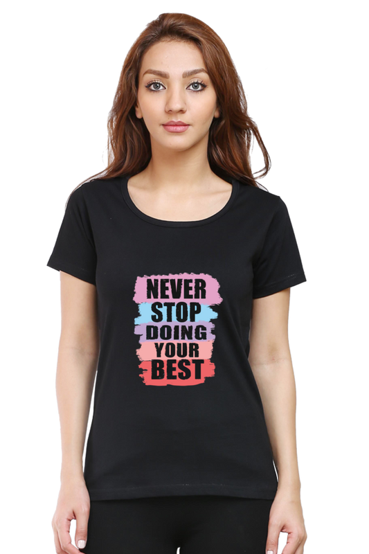 Never Stop Doing Your Best Women's T-shirt