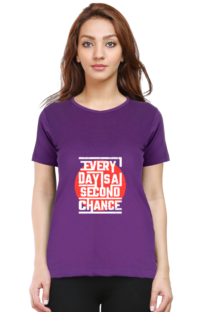 Every Day Is A Second Chance Women's T-shirt