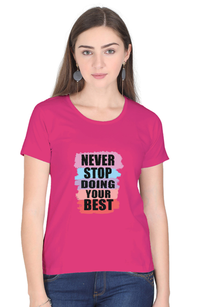 Never Stop Doing Your Best Women's T-shirt