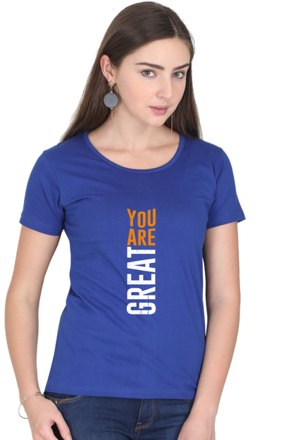 You Are Great Women's T-shirt