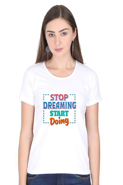 Stop Dreaming Start Doing