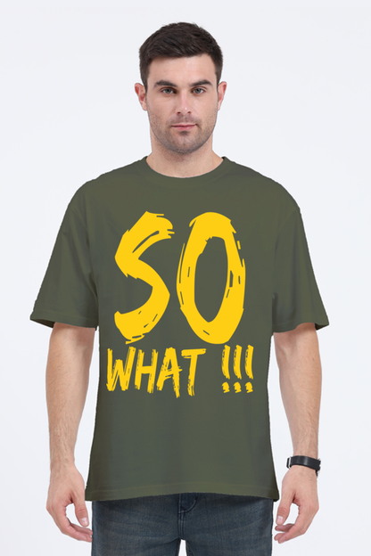 So What (Front) Unisex Oversized T-shirt