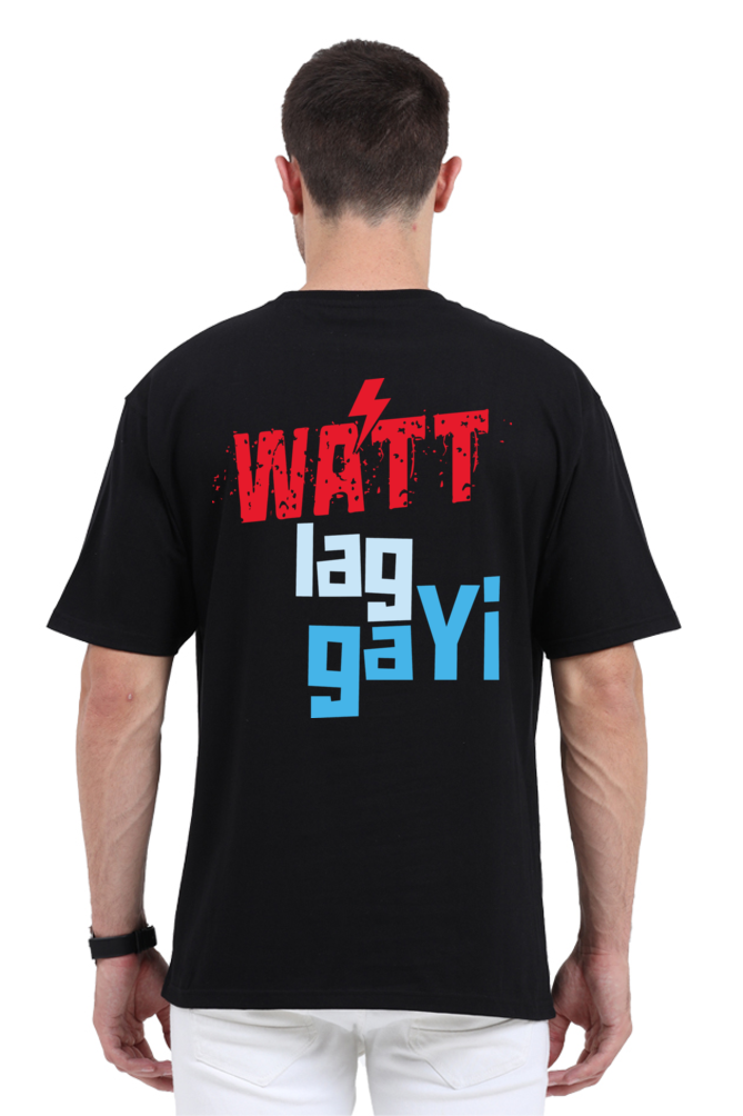 Watt Lag Gayi Unisex Oversized T-shirt