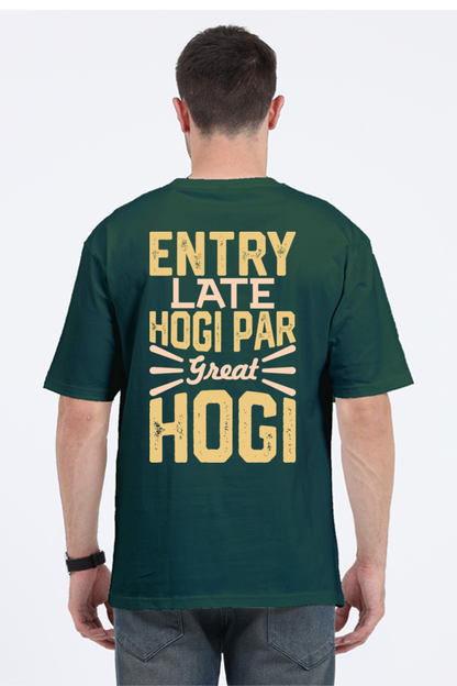 Entry Late Hogi Par Great Hogi Unisex Oversized T-shirt - Bottle Green / S