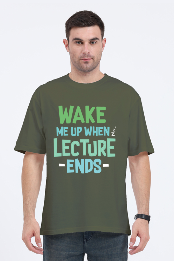 Wake Me Up When Lecture Ends Unisex Oversized T-shirt