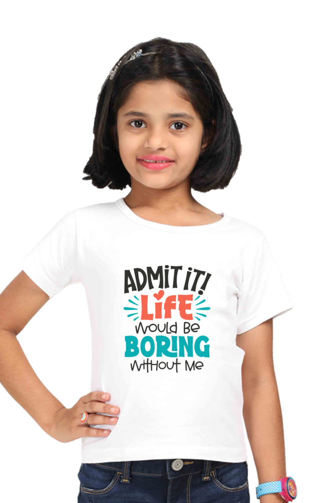 Life Would Be Boring Girls T-shirt - 5Yrs