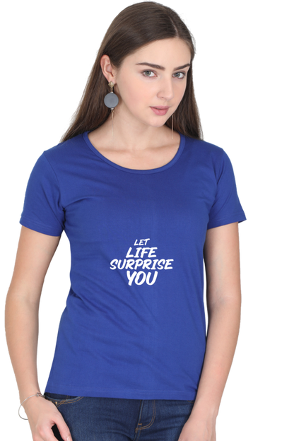 Let Life Surprise You Women’s T-Shirt - Royal Blue / S