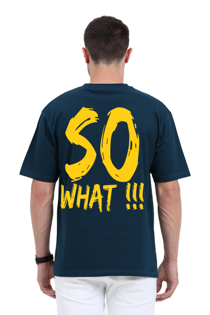 So What (Back) Unisex Oversized T-shirt - Petrol Blue / S