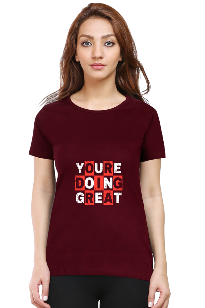 You're Doing Great Women's T-shirt