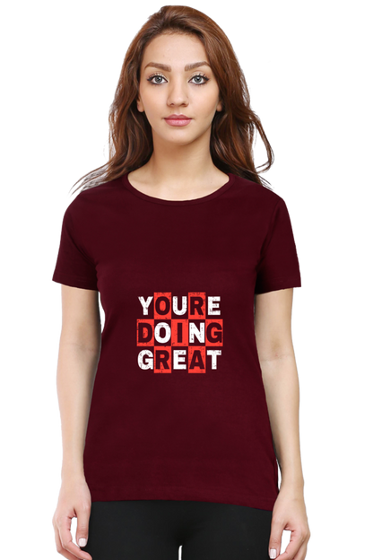 You're Doing Great Women's T-shirt