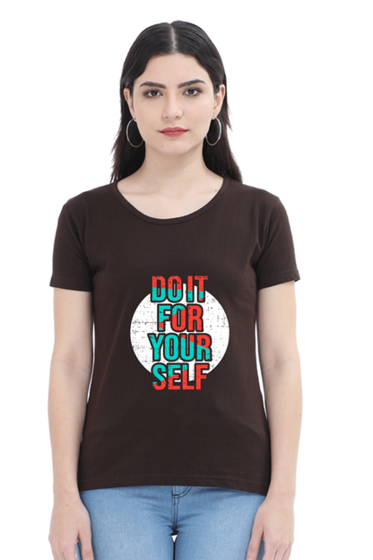 Do It For Yourself Women's T-Shirt