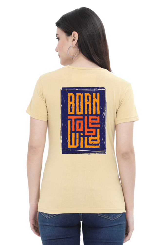 Born To Be Wild tshirt for women baby pink half sleeves