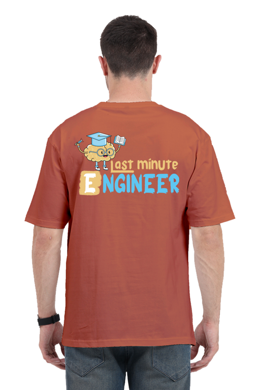 Last Minute Engineer Unisex Oversized T-shirt