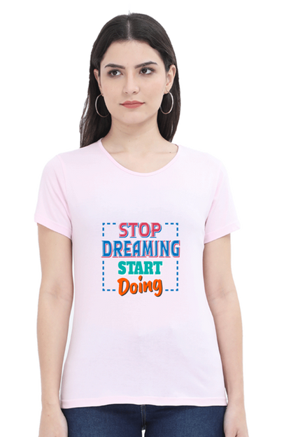 Stop Dreaming Start Doing