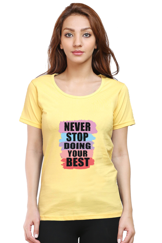 Never Stop Doing Your Best Women's T-shirt