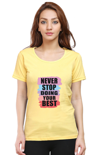 Never Stop Doing Your Best Women's T-shirt