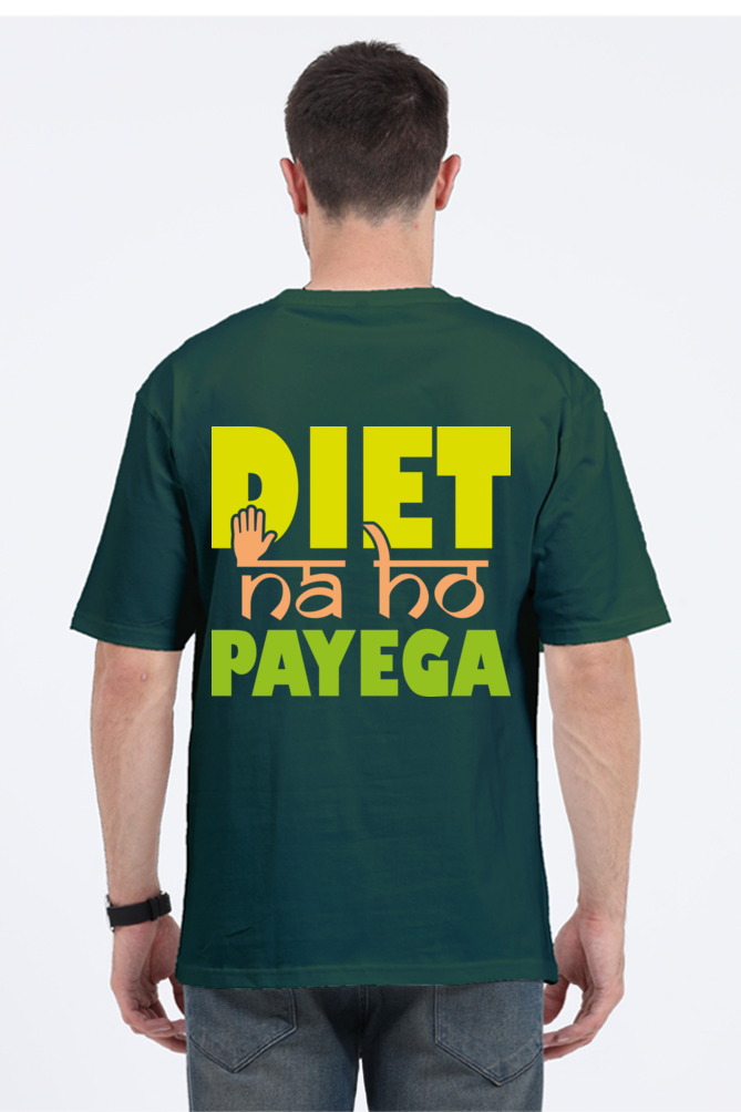 Diet Na Ho Payega Unisex Oversized T-shirt - Bottle Green / S