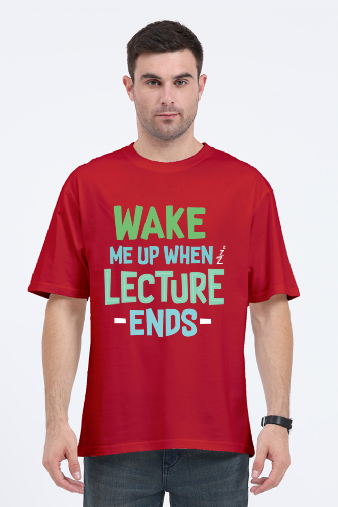 Wake Me Up When Lecture Ends Unisex Oversized T-shirt