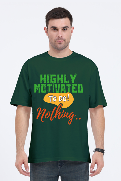 Highly Motivated To Do Nothing Unisex Oversized T-shirt