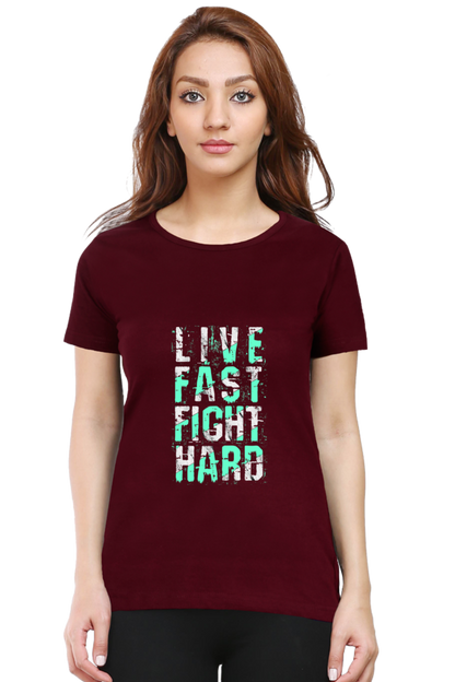 Live Fast Fight Hard Women’s T-Shirt - Maroon / S