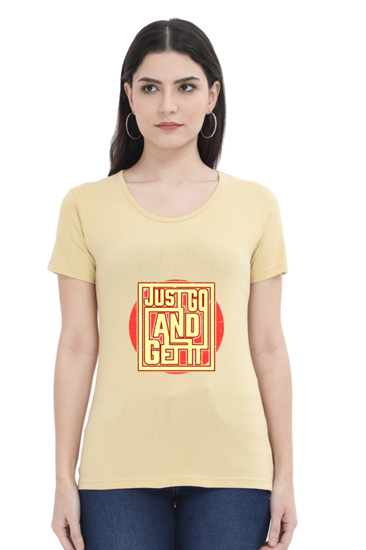 Just Go And Get It Women's T-shirt