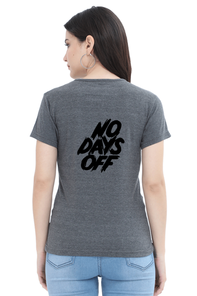 No Days Off Women's T-shirt