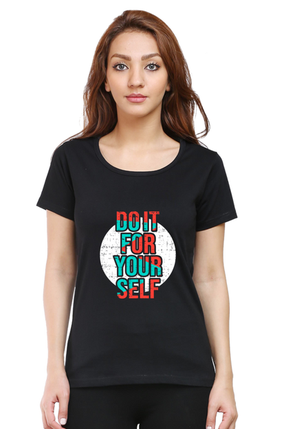 Do It For Yourself Women’s T-Shirt - Black / S