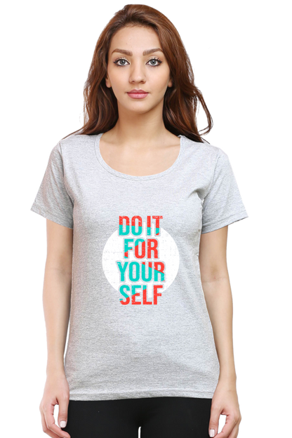 Do It For Yourself Women's T-Shirt