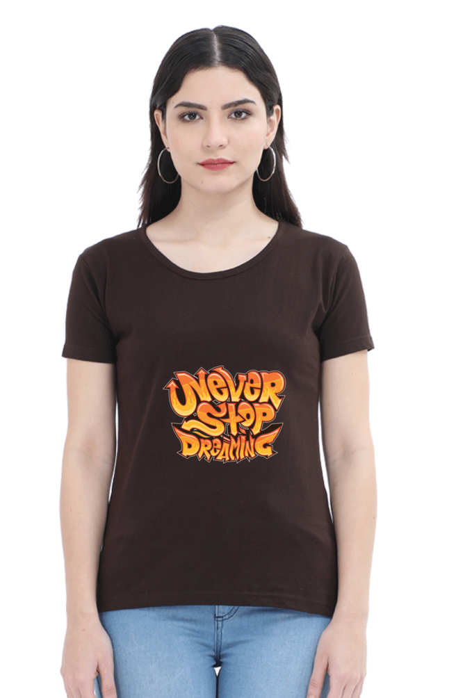 Never Stop Dreaming Women's T-shirt