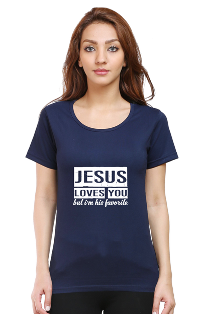 Jesus Loves You But I'm His Favourite