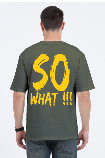 So What (Back) Unisex Oversized T-shirt - Olive Green / S