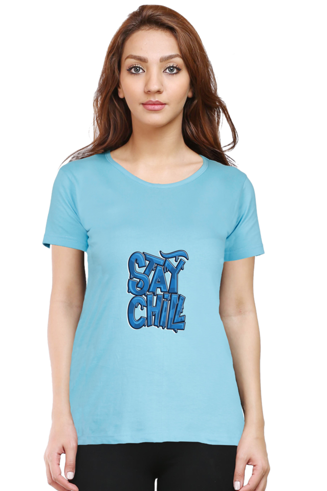 Stay Chill Women's T-shirt