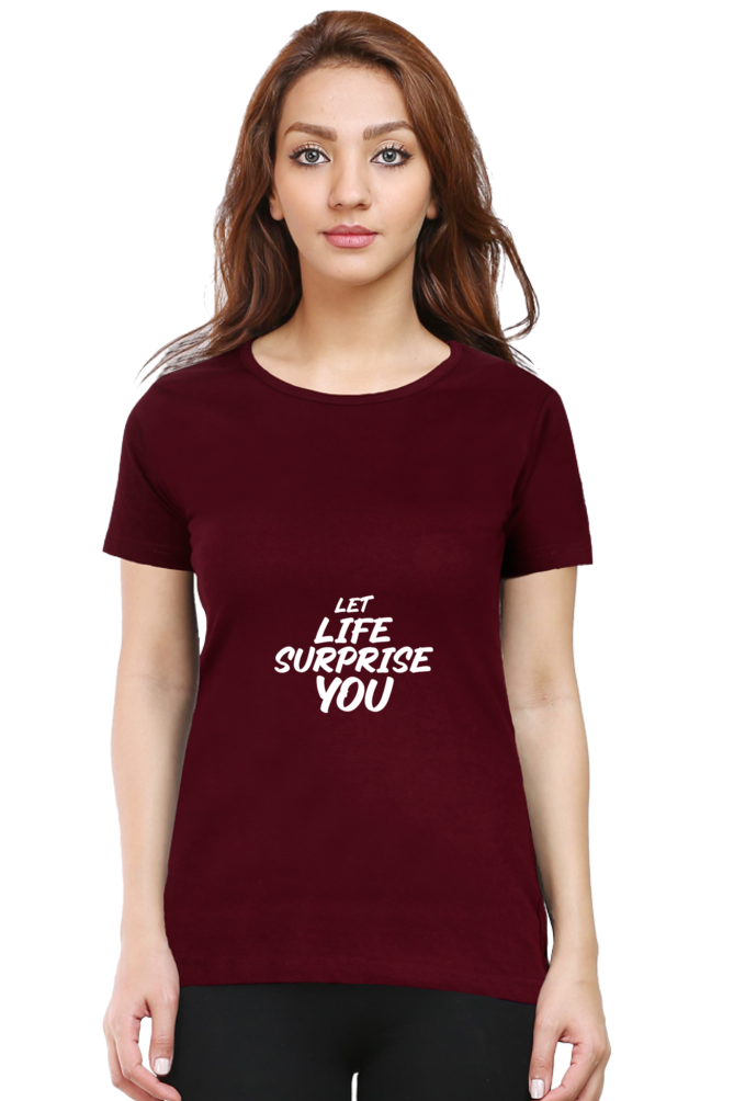 Let Life Surprise You Women’s T-Shirt - Maroon / S